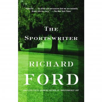 The Sportswriter: Bascombe Trilogy