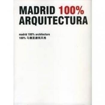 Madrid 100% arquitectura - Gustavo Gili