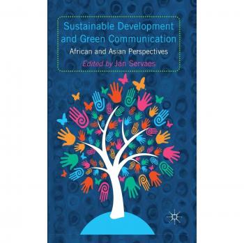 Sustainable Development and Green Communication: African and Asian Perspectives