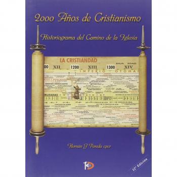 2000 años de cristianismo. Historiograma del camino de la Iglesia