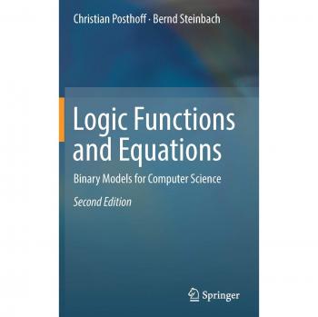Logic Functions and Equations: Binary Models for Computer Science