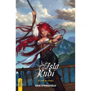 Isla Rubí: El rubí de sangre - Monica Berciano Ramirez