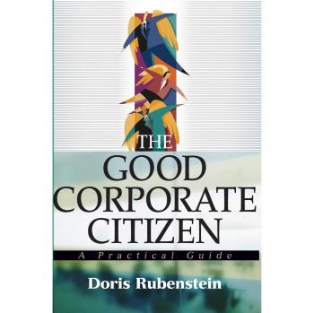 Good Corporate Citizen: A Practical Guide for Responsible Business Practices