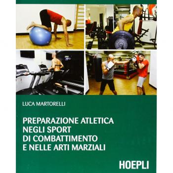 Guía Completa de Preparación Atlética en Deportes de Combate y Artes Marciales por Luca Martorelli