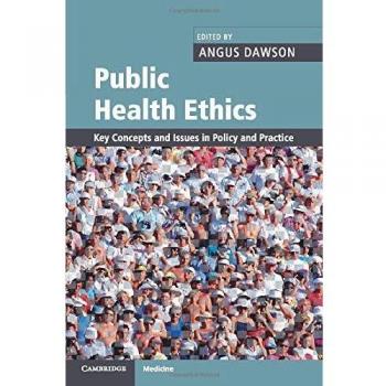 Ética en Salud Pública: Conceptos Clave y Problemas en Políticas y Prácticas (Cambridge Medicina - Tapa Blanda)