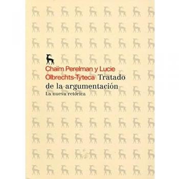 Tratado de la argumentacion I: La nueva retórica: 1