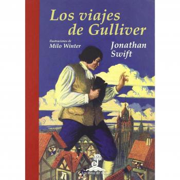 Los viajes de Gulliver. Ilustrado por Milo Winter