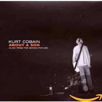Kurt Cobain About A Son: Music From The Motion Picture