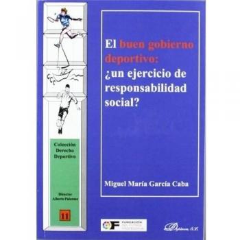 El buen gobierno deportivo. ¿Un ejercicio de responsabilidad social?