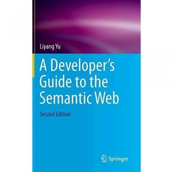 Semantic Web Developer's Guide: Comprehensive Resource for Building Intelligent Applications