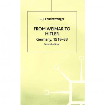 From Weimar to Hitler: Germany, 1918-33