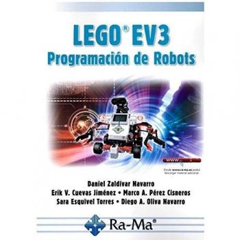 Lego EV3. Programación de Robots - ZALDÍVAR NAVARRO, DANIEL/ CUEVAS JIMÉNEZ, ERIK VALDEMAR/ PÉREZ CISNEROS, MARCO ANTONIO