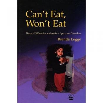 Can't Eat, Won't Eat: A Guide to Dietary Challenges in Autism