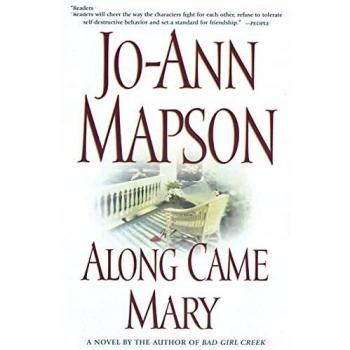 Along Came Mary: A Bad Girl Creek Novel (Paperback Edition)