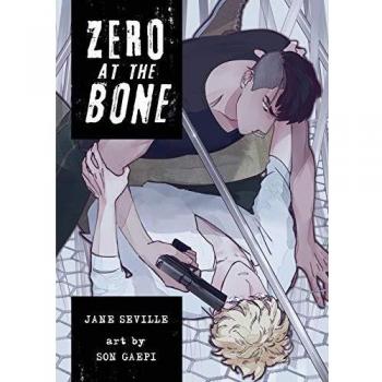 Zero at the Bone: A Manga by Jane Seville
