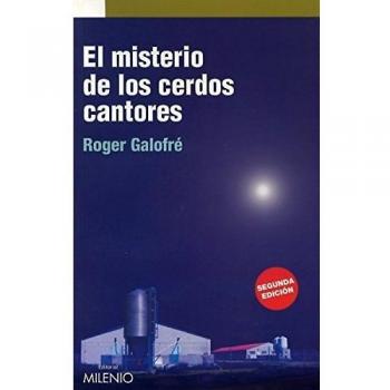 El misterio de los cerdos cantores - Roger Galofré