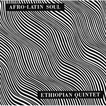 Astatke Mulatu Ethiopian Quintet Afro Latin Soul Vol. 1 LP 180 Gr.