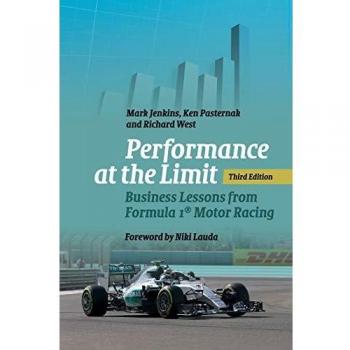 Performance at the Limit: Business Lessons from Formula 1® Motor Racing
