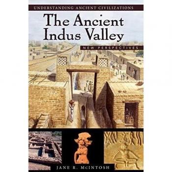 Understanding Ancient Civilizations: The Ancient Indus Valley Perspectives