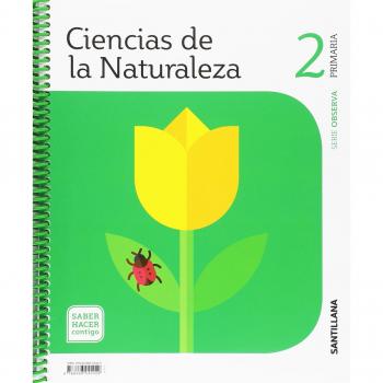 CIENCIAS DE LA NATURALEZA OBSERVA 2 PRIMARIA SABER HACER