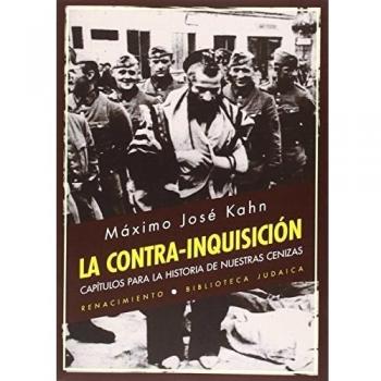 La Contra Inquisición: Capítulos para la historia de nuestras cenizas