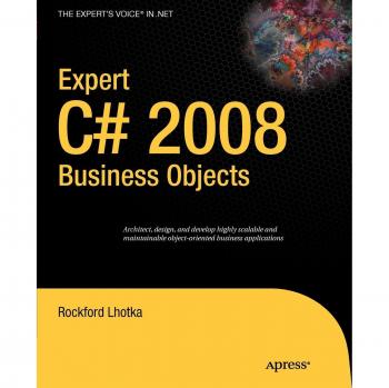 Expert C# 2008 Business Objects Expert's Voice in .NET