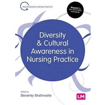 Diversity and Cultural Awareness in Nursing Practice
