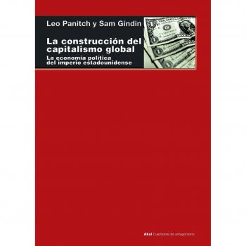 La construcción del capitalismo global. La economía política del imperio estadounidense: 84