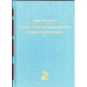Tratado de Derecho Administrativo y Derecho Público General, IV. La Actividad Administrativa