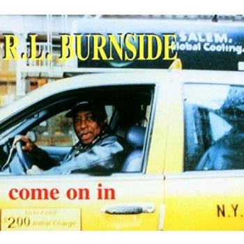 Come on In - R.L. Burnside