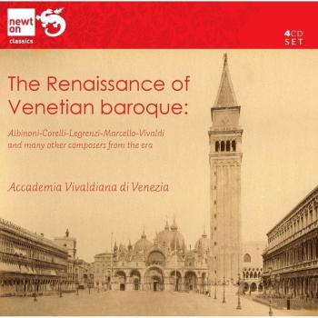 THE RENAISSANCE OF VENETIAN BAROQUE: Albinoni, Corelli, Vivaldi, Legrenzi, Marcello