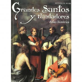 Grandes santos y fundadores: Atlas histórico
