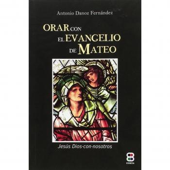 Orar con El Evangelio De Mateo
