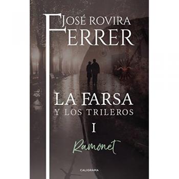La farsa y los trileros I: Ramonet