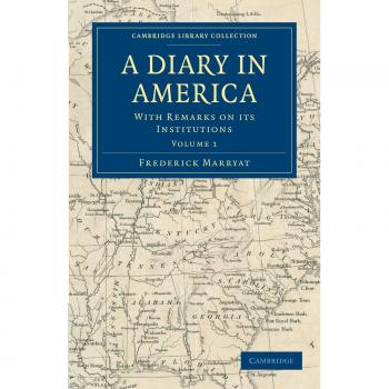 Diario en América: Colección de 6 Volúmenes sobre Instituciones Norteamericanas (Colección Biblioteca de Cambridge - Historia de América del Norte)