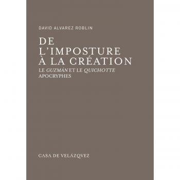De l'imposture à la création. Le Guzmán et le Quichotte Apocryphes: 62