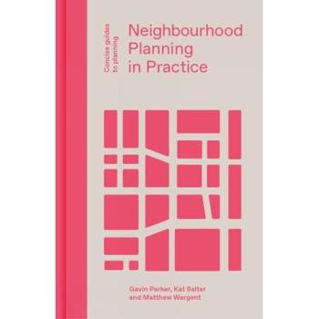 Parker, G: Neighbourhood Planning in Practice
