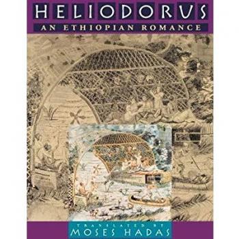 Heliodorus: An Ethiopian Romance