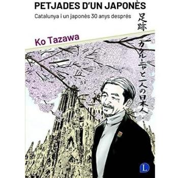Petjades d'un japonès: Catalunya i un japonès 30anys després