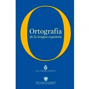 Ortografía de la lengua española - Real Academia Española