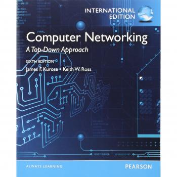 Computer Networking: A Top-Down Approach: International Edition