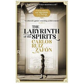 The Labyrinth Of The Spirits: From the bestselling author of The Shadow of the Wind
