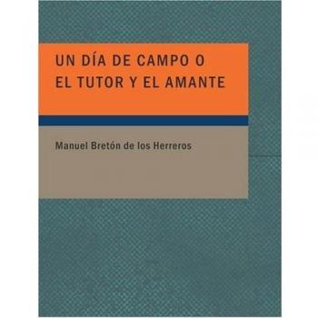 Un Dfa de Campo o El Tutor y el Amante: Comedia en Tres Actos