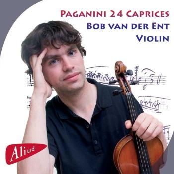 24 Caprices - Ban Van Der Ent, violin - PAGANINI, NICCOLO