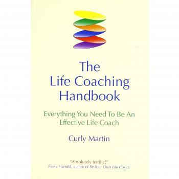 The Life Coaching Handbook: Everything you need to be an effective life coach
