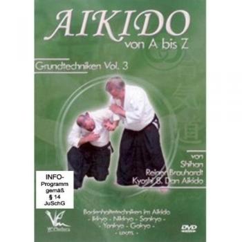 Shihan Reiner Brauhardt Kyoshi - Aikido von A bis Z Grundtechniken Vol.3 [Alemania] [DVD]