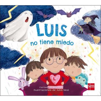 Luis no tiene miedo - Carmen Gil Martínez