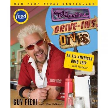 Diners, Drive-Ins and Dives: An All-American Road Trip ...with Recipes!