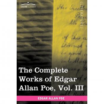 Edgar Allan Poe: The Complete Tales - Volume III (10-Volume Set)