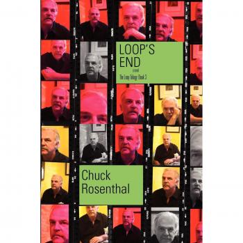 Loop's End: The Final Book of the Loop Trilogy by Chuck Rosenthal